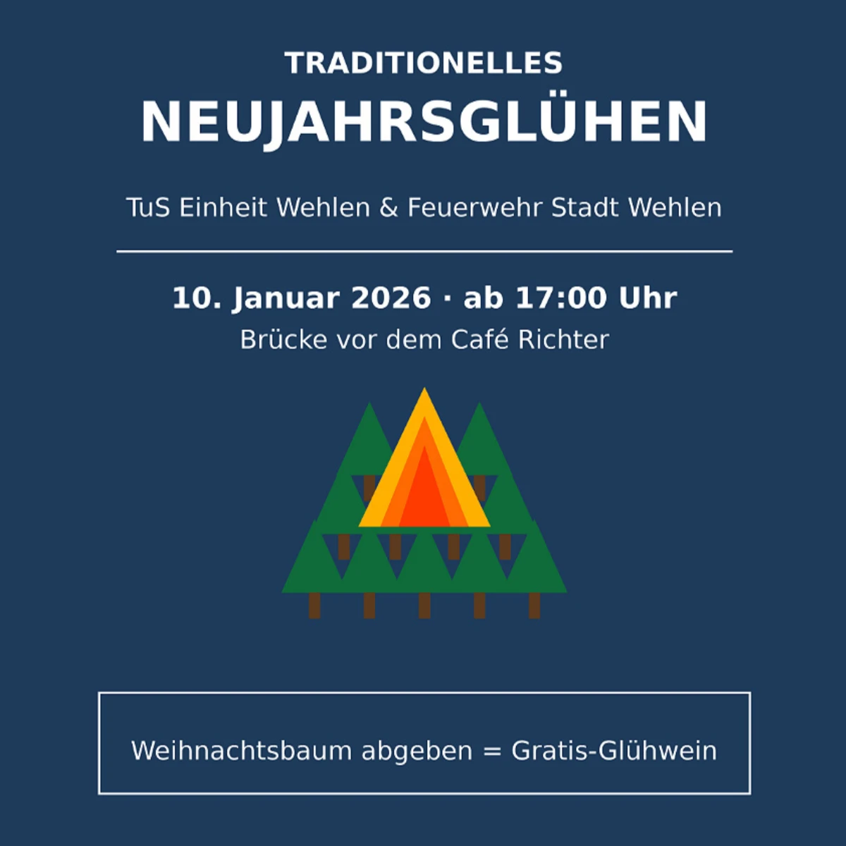 Plakat für das Neujahrsglühen 2026 in Stadt Wehlen – Veranstaltungshinweis mit weißem Text auf blauem Hintergrund und stilisierten Tannenbäumen und einer Flamme.